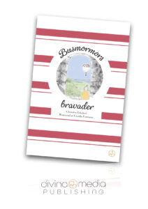 Busmormors bravader av Christina Eskehed